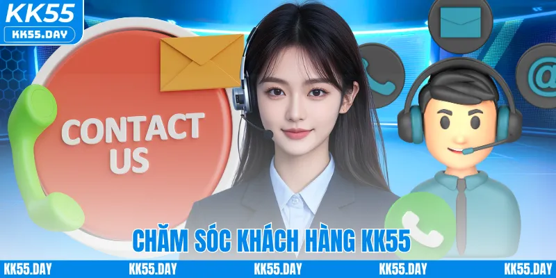 Chăm Sóc Khách Hàng KK55 1 Chăm Sóc Khách Hàng KK55 – Hỗ Trợ Nhanh Chóng Cho Người Chơi