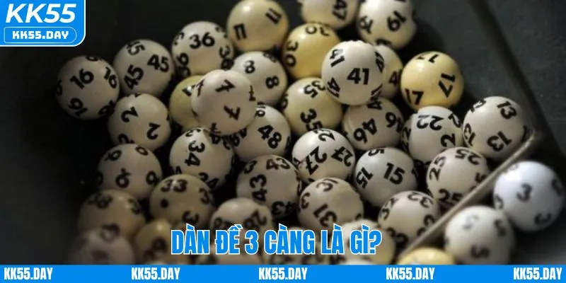 Dàn Đề 3 Càng KK55 | Bí Quyết Vào Số Chuẩn Xác Nhất 2025 1 Dàn đề 3 càng là gì? Giải thích sơ bộ cho người mới