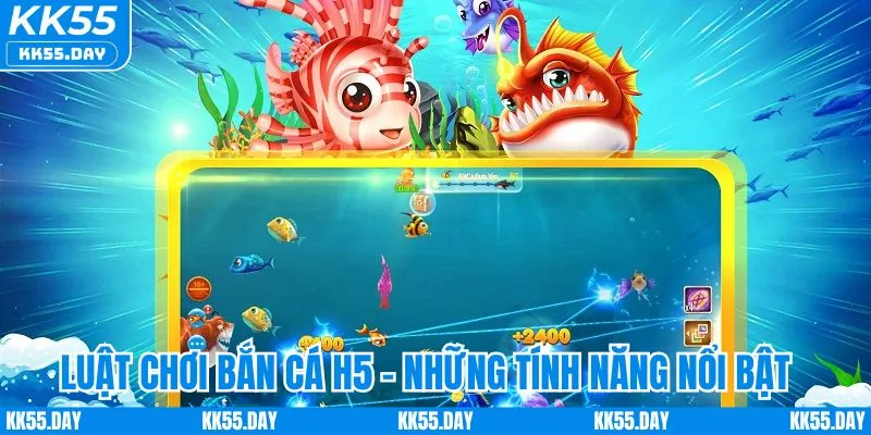 Bắn Cá H5 Online | Trải Nghiệm Đầy Đủ Vũ Khí, Chiến Lược 2 Luật chơi bắn cá H5 và những tính năng nổi bật