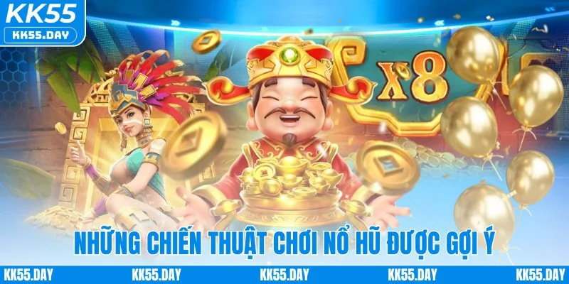 Nổ Hũ Jili - Săn Jackpot Tiền Tỷ Đổi Đời Nhanh Chóng 4 Những chiến thuật chơi nổ hũ được gợi ý