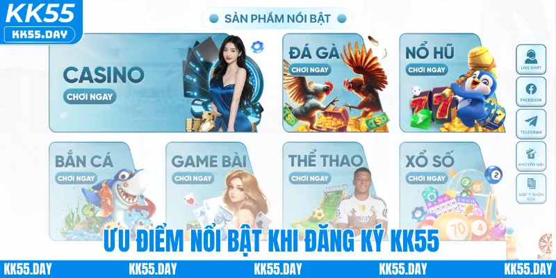 Đăng ký KK55 4 Ưu điểm nổi bật khi đăng ký KK55
